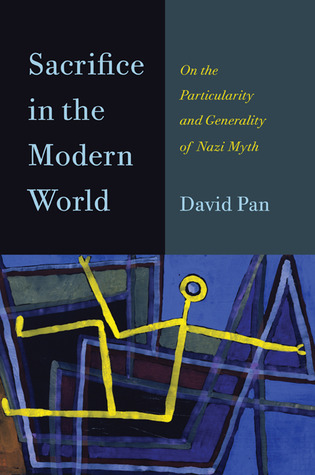Sacrifice in the Modern World: On the Particularity and Generality of Nazi Myth (Hardcover)