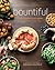 Bountiful: Recipes Inspired by Our Garden