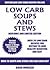Over 20 Low Carb Soups and Stews For Dieting