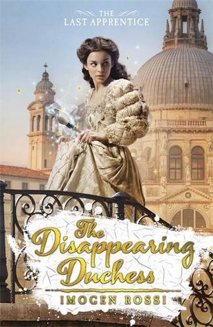 The Disappearing Duchess (The Last Apprentice, #1)