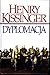 Dyplomacja by Henry Kissinger