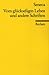 Vom glückseligen Leben und andere Schriften (De Vita Beata, De Brevitate Vitæ, De Ira)