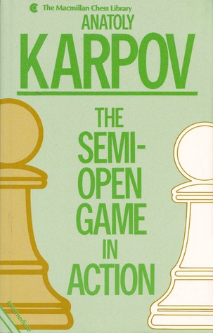 The Semi-Open Game in Action (The Macmillan Chess Library)