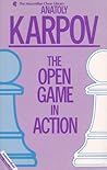 The Open Game in Action (The Macmillan Chess Library)