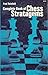Complete Book of Chess Stratagems by Fred Reinfeld