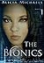 The Bionics (Bionics, #1)