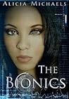 The Bionics by Alicia Michaels