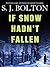 If Snow Hadn't Fallen by Sharon J. Bolton