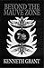 Beyond the Mauve Zone by Kenneth Grant