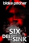 Six Deep at The Sink