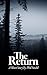The Return