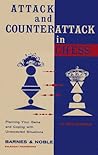 Attack and Counterattack in Chess: How to Plan Your Game and Cope with Unexpected Situations