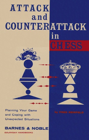 Attack and Counterattack in Chess: How to Plan Your Game and Cope with Unexpected Situations (Paperback)
