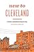 New to Cleveland: A Guide t...