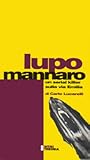 Lupo mannaro by Carlo Lucarelli