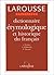Dictionnaire étymologique et historique du français