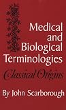 Medical and Biological Terminologies: Classical Origins
