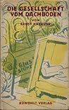 Die Gesellschaft vom Dachboden by Ernst Kreuder