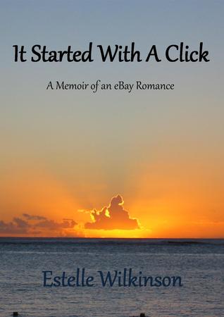 Starting With A Click: A Memoir of an eBay Romance