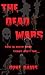 The Dead Wars