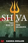 Shiva & the Rise of the Shadows Shiva & the Rise of the Shadows