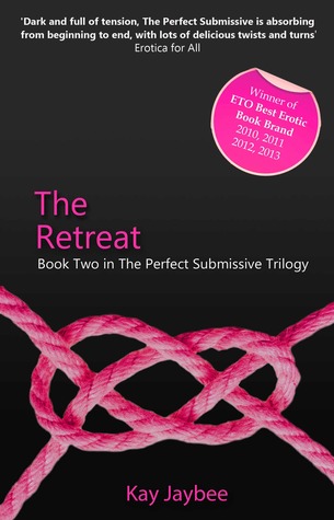 The Retreat (Perfect Submissive #2)