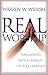Real Worship: Playground, Battleground, or Holy Ground?