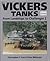 The Vickers Tanks: From Landships to Challenger 2