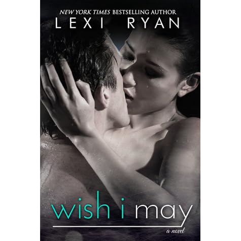 Wish I May Splintered Hearts 2 By Lexi Ryan