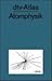 dtv-Atlas Atomphysik