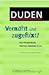 Duden - Vernäht und zugeflixt! Von Versprechern, Flüchen, Dialekten & Co.
