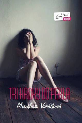 Tri kroky do pekla (Paperback)