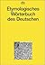 Etymologisches Wörterbuch des Deutschen