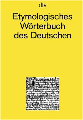 Etymologisches Wörterbuch des Deutschen (Paperback)