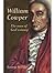 William Cowper: The Man of God's Stamp