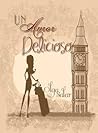 Un amor delicioso by Olga Salar