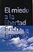 El miedo a la libertad by Erich Fromm