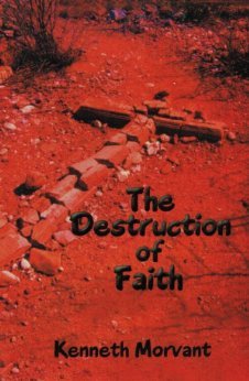 The Destruction of Faith