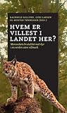 Hvem er villest i landet her? Råskap mot dyr og natur i antropocen, menneskets tidsalder