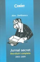 Jurnal secret. Dezvăluiri complete. 2003-2009