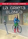 La grieta blanca