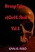Strange Tales of Carl E. Reed Vol. I.
