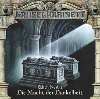 Gruselkabinett 74 - Die Macht der Dunkelheit (Audio CD)