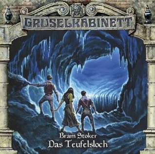 Gruselkabinett 76 - Das Teufelsloch (Audio CD)
