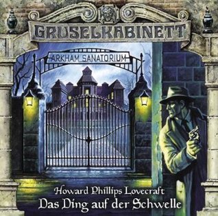 Gruselkabinett 78 - Das Ding auf der Schwelle (Audio CD)