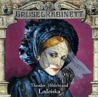 Gruselkabinett 79 - Lodoiska (Audio CD)