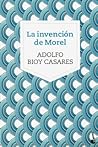 La invención de Morel by Adolfo Bioy Casares