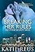 Breaking Her Rules (Red Sto...
