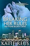Breaking Her Rules by Katie Reus
