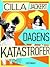 Dagens katastrofer by Cilla Jackert